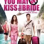 ดูหนัง You May Not Kiss the Bride (2011)